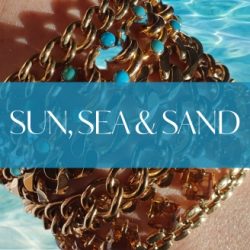 Sun, Sea & Sand: How to Protect Your Jewellery on Holiday This Summer